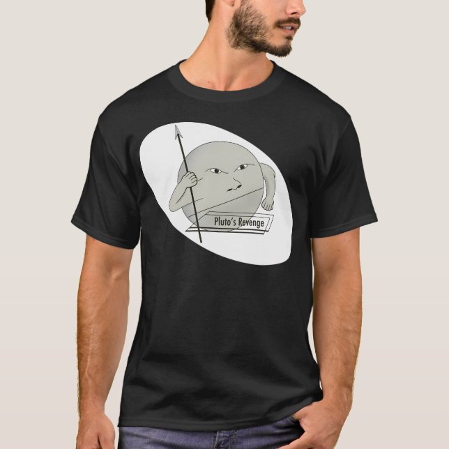 Pluto Gets His Revenge Lunar Planet Moon Space T-Shirt (Front)