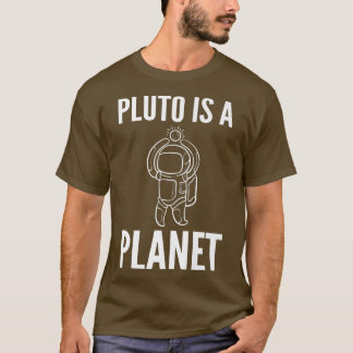 Pluto is Planet Spaceman or Astronaut  T-Shirt
