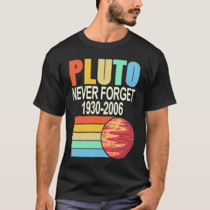 PLUTO Never Forget 1930 2006 Cool Retro Planet Pre T-Shirt