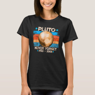 Pluto Never Forget 1930 2006 Planet Astronomy T-Shirt