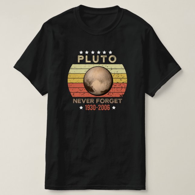 Pluto Never Forget 1930-2006 T-Shirt (Design Front)
