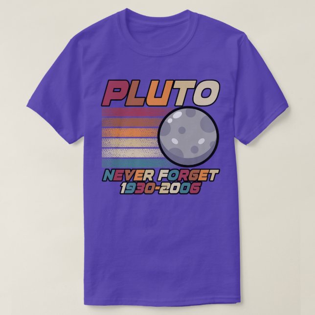 Pluto Never Forget 1930-2006 T-Shirt (Design Front)