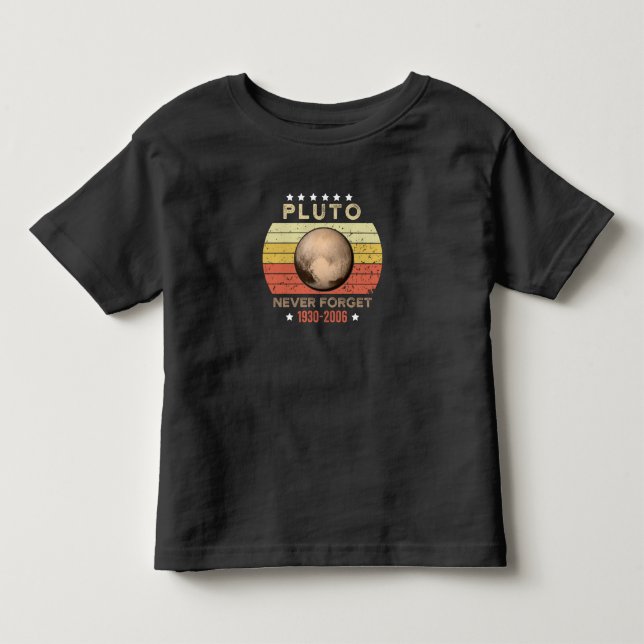 Pluto Never Forget 1930-2006 Toddler T-Shirt (Front)