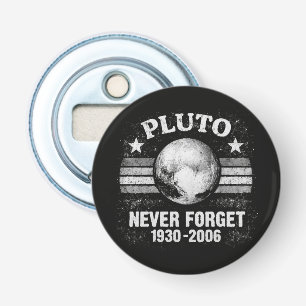 Pluto Never Forget Bottle Opener