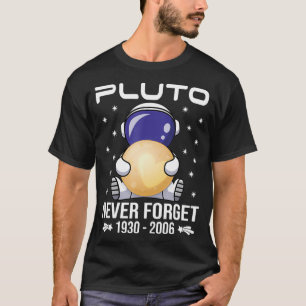 Pluto Never Forget Cute Astronaut T-Shirt