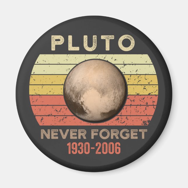 pluto never forget, eris, moon, astronomy, astrono magnet (Front)