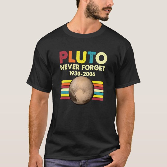 Pluto Never Forget Funny Space Astronomy Science L T-Shirt (Front)