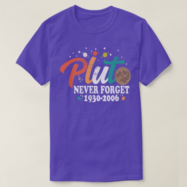 Pluto Never Forget Funny Space Science Astronomy S T-Shirt (Design Front)
