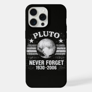 Pluto Never Forget iPhone 15 Pro Max Case