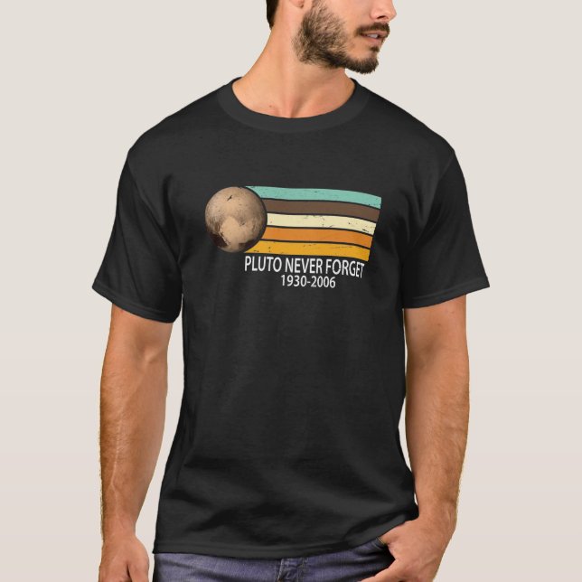 Pluto Never Forget Retro Vintage style T-Shirt. T-Shirt (Front)