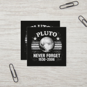 Pluto Never Forget Square Business Card