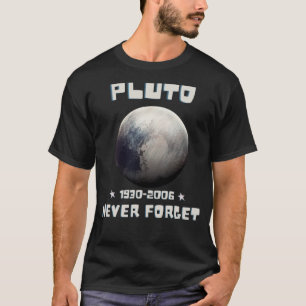 Pluto Never Forget T-Shirt