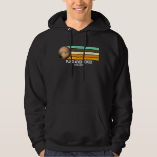 Pluto Never Forget Vintage Retro Style Space Scien Hoodie
