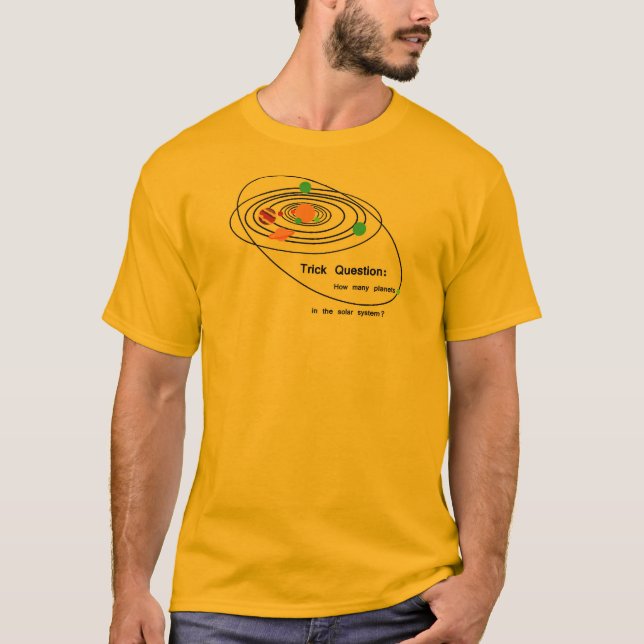 Pluto Planets Trick Question T-Shirt (Front)