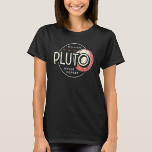 Pluto Pluto Never Forge Retro Science T-Shirt