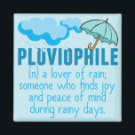 Pluviophile Rain Lover Pretty Blue Umbrella Magnet<br><div class="desc">Pluviophile: a lover of rain; someone who finds joy and peace of mind during rainy days. Beautiful blue rain gift with a pretty umbrella and storm clouds over the definition.</div>