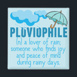 Pluviophile Rain Lover Pretty Blue Umbrella Magnet<br><div class="desc">Pluviophile: a lover of rain; someone who finds joy and peace of mind during rainy days. Beautiful blue rain gift with a pretty umbrella and storm clouds over the definition.</div>