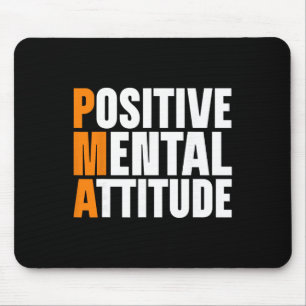 Pma Positive Mental Attitude _1 Mouse Pad