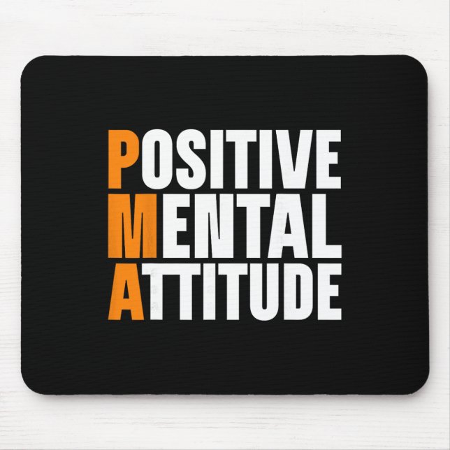 Pma Positive Mental Attitude _1  Mouse Pad (Front)