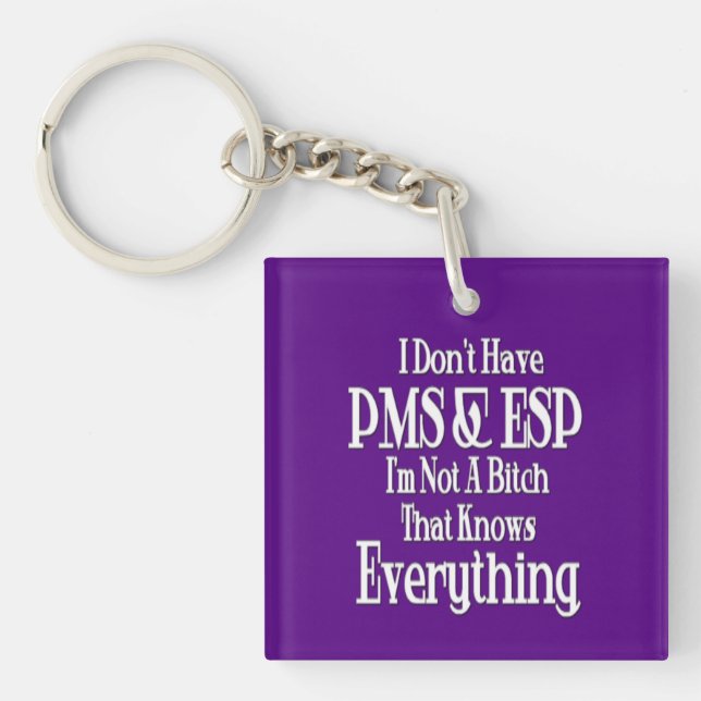 PMS and ESP Women's Humour Square Key Chain (Front)