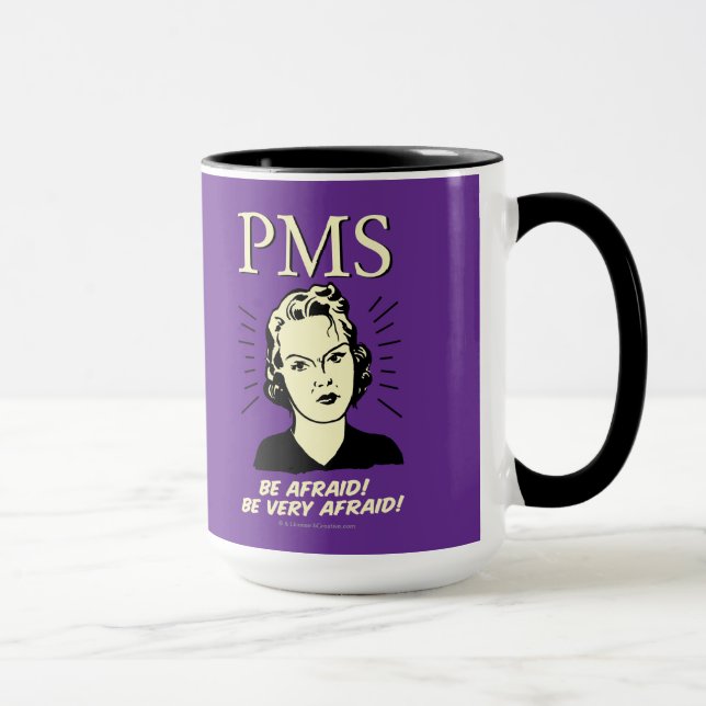 PMS: Be Afraid Mug (Right)