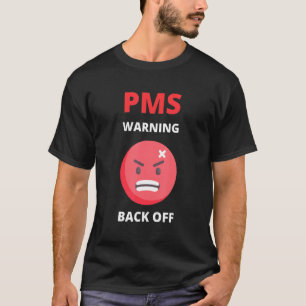 Pms Relief And Support  Pms Humour  Funny  Women W T-Shirt