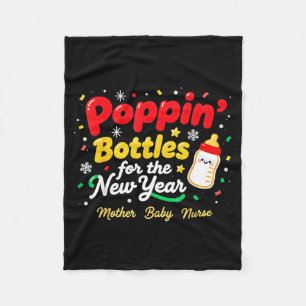 Pn’ Bottles For The New Year Christmas Nurse Mom & Fleece Blanket