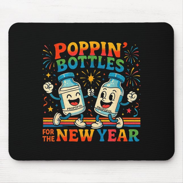 Pn’ Bottles For The New Year Funny Nurse Medical G Mouse Pad (Front)
