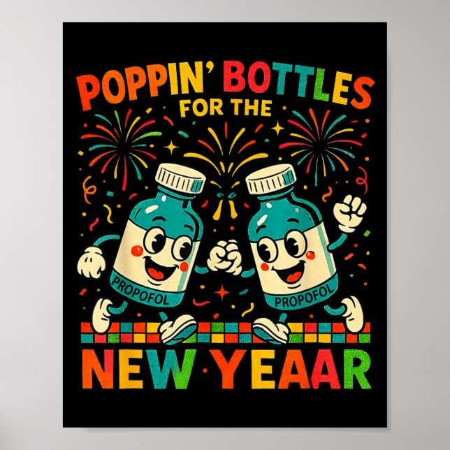 Pn’ Bottles For The New Year Funny Nurse Medical G Poster (Front)