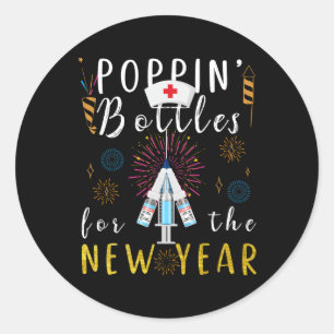 Pn Bottles For The New Year Nurse Classic Round Sticker