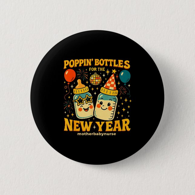 Pn Bottles New Year Mother Baby Nicu Nurse Celebra 6 Cm Round Badge (Front)