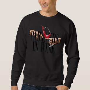 Pners In Wine Adam Vino Digga Red Wine Creation Sweatshirt