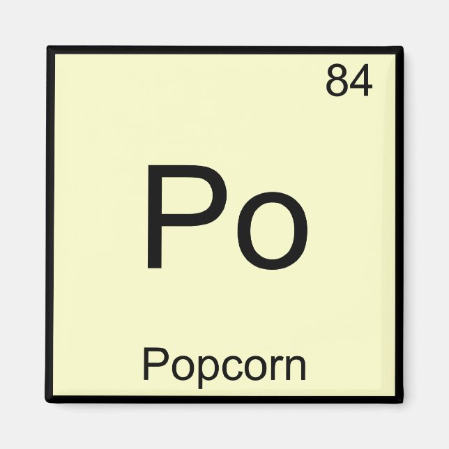 Po - Popcorn Funny Chemistry Element Symbol Tee Magnet (Front)
