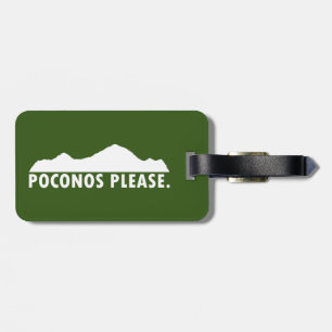 Poconos Please Luggage Tag