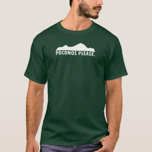 Poconos Please T-Shirt