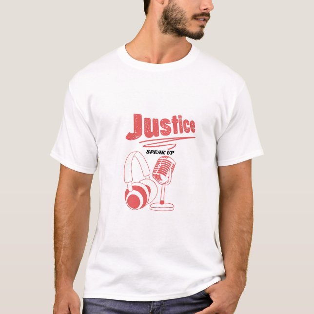 Podcast for Justice  T-Shirt (Front)
