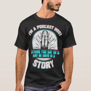 Podcast Host Microphone Podcasting Radio Gift T-Shirt