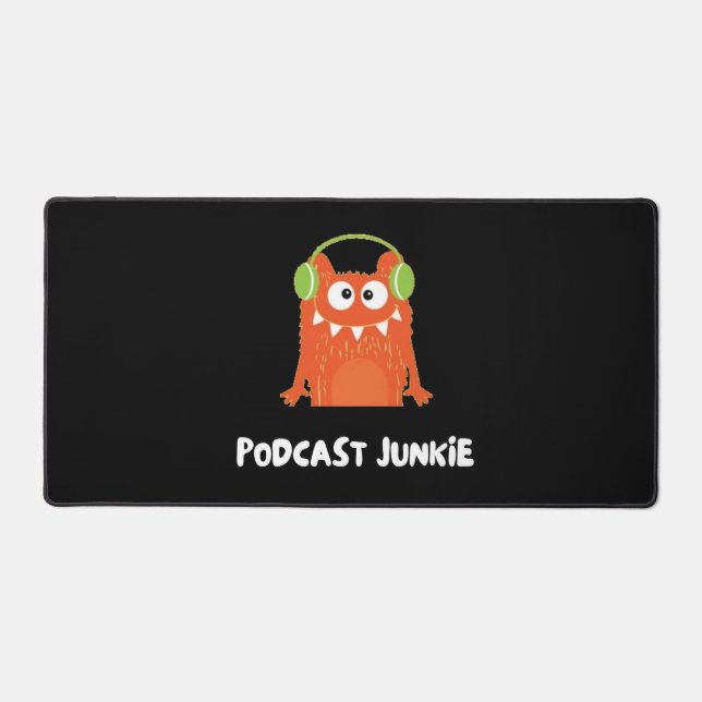 Podcast junkie desk mat (Front)