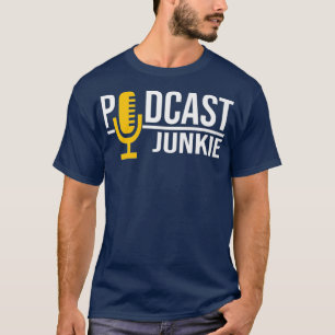 Podcast Junkie True Crime Murder Mysteries T-Shirt