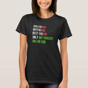 Podcast Podcaster Podcasting Podcast T-Shirt
