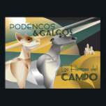 Podenco and Galgo Vintage Art Deco Style Poster<br><div class="desc">This vintage art deco style poster celebrates these incredible Spanish hunting hounds, the Podenco and the Galgo. In Spanish the words translate as "Podencos and Galgos, heroes of the fields" This vintage dog design features the charm of a bygone age combined with the elegant beauty of the Ibizan Hound and...</div>