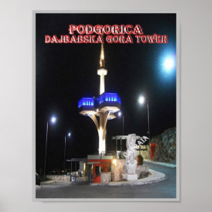 Podgorica - Dajbabska Gora Tower - Montenegro - Poster