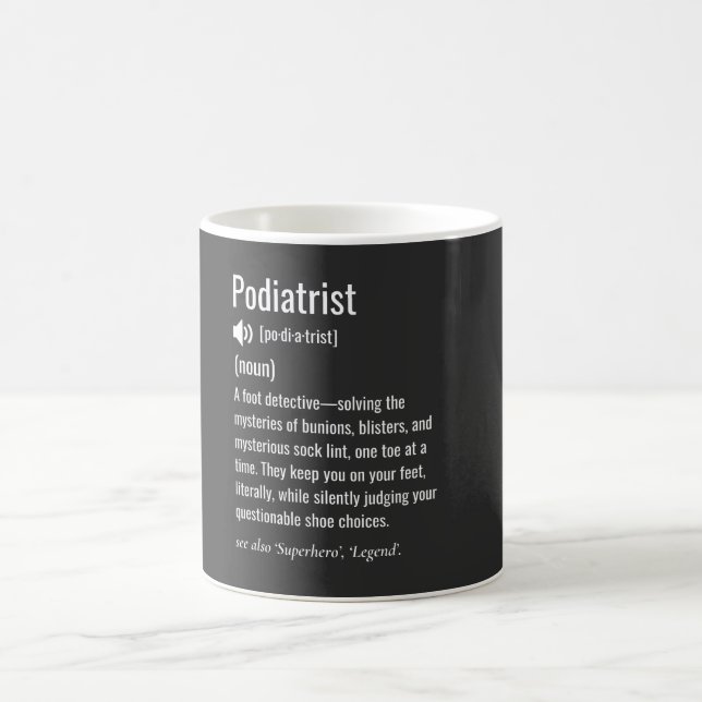 Podiatrist definition coffee mug (Center)