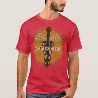 Podiatrist Doctor Caduceus 1 T-Shirt