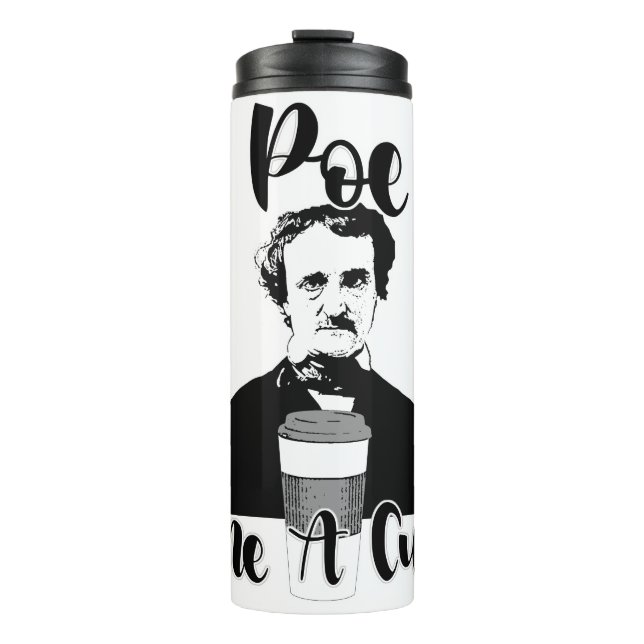 Poe Me A Cup Epic Funny Classic Slogan (Front)