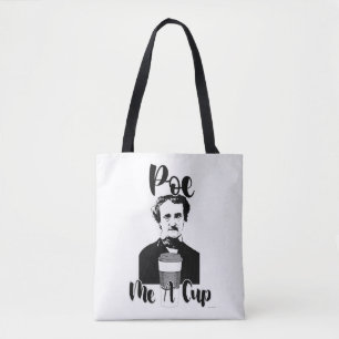 Poe Me A Cup Funny Classic Humour Art Tote Bag