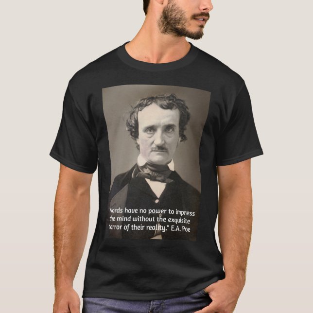 Poe Quote on the Power of Words T-Shirt (Front)