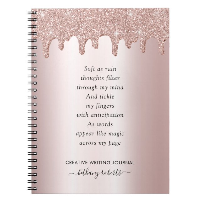 Poem for Writers Blush Metallic and Glitter Drips Notebook (Front)