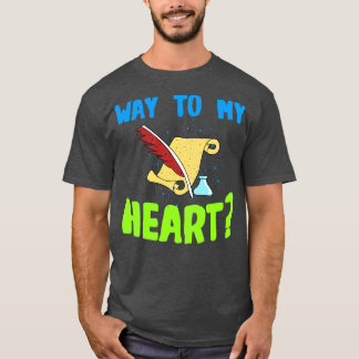 Poems Way To My Heart T-Shirt