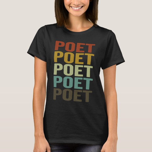 Poet Poetry Writer Poet T-Shirt (Front)